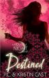 Destined:House of Night Book 9