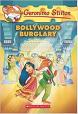 Geronimo Stilton: #65 The Bollywood Burglary
