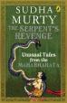 The Serpent's Revenge: Unusual Tales from the Mahabharata,October 2016
