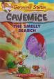 Geronimo Stilton:Cavemice # 13 the Smelly Search