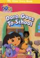 Dora Goes To School : My Giant Story Book