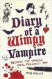 Diary of a Wimpy Vampire : Because The Undead Have Feelings Too
