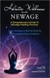 Holistic Wellness In The NewAge: A Comprehensive Guide To NewAge Healing Practices