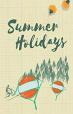 The Summer Holidays