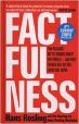 Factfulness: Ten Reasons We're Wrong About The World - And Why Things Are Better Than You Think 