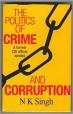 Politics of Crime and Corruption; A Former CBI Officer Speaks