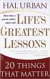 Life's Greatest Lessons: 20 Things That Matter 