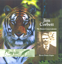 Jim Corbett:The Hunter Conservationist